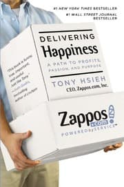 Delivering Happiness: A Path to Profits, Passion, and Purpose